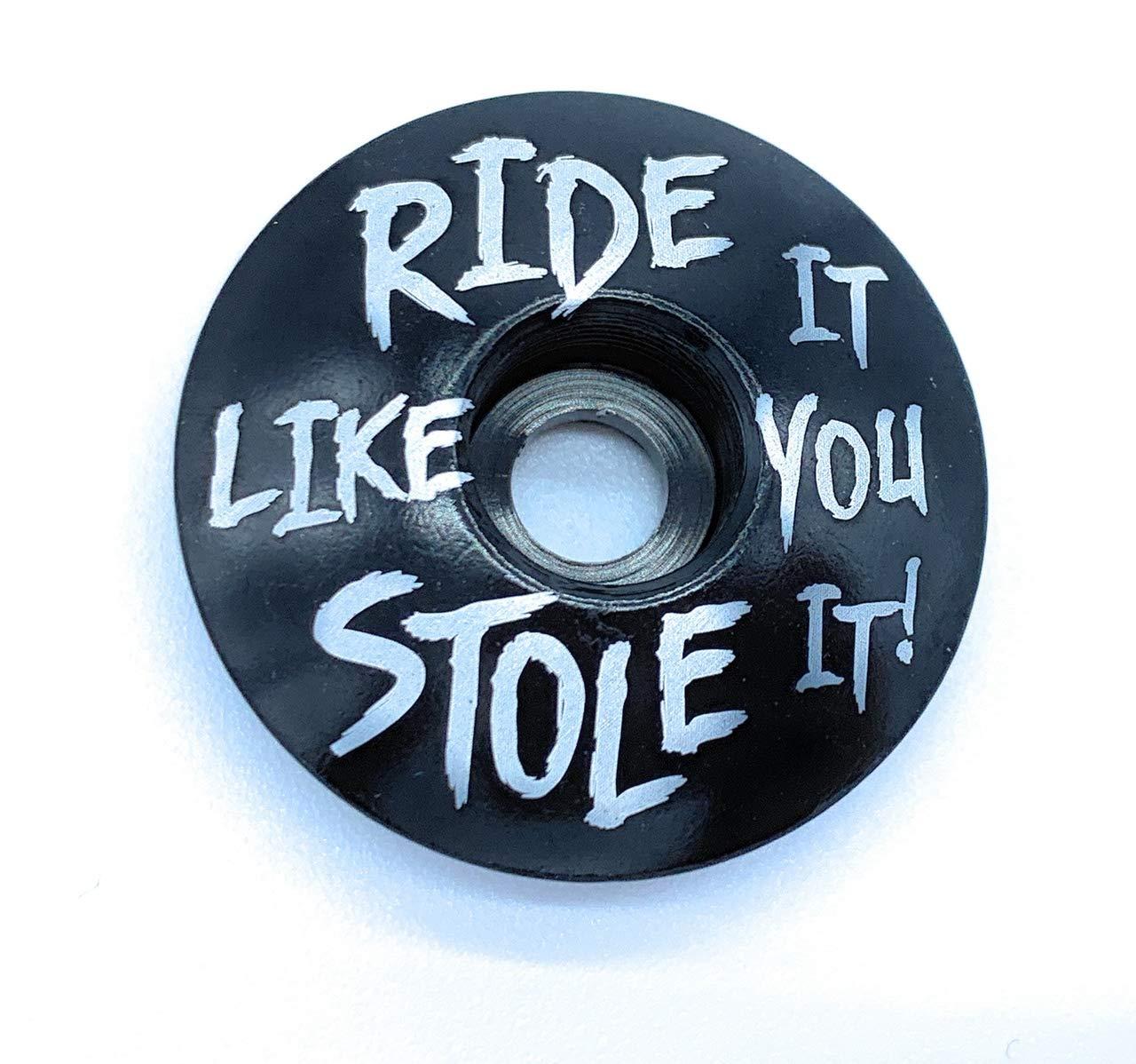Dubbs Hardware Dubbs Hardware MTB Headset Top Cap 1-1/8" Aluminum Bike Stem Cap Custom Threadless Top Cap for Mountain Bikes, Road Bikes, Bicycle Headsets, and MTB Stem Caps - (Black Ride it Like You Stole It)