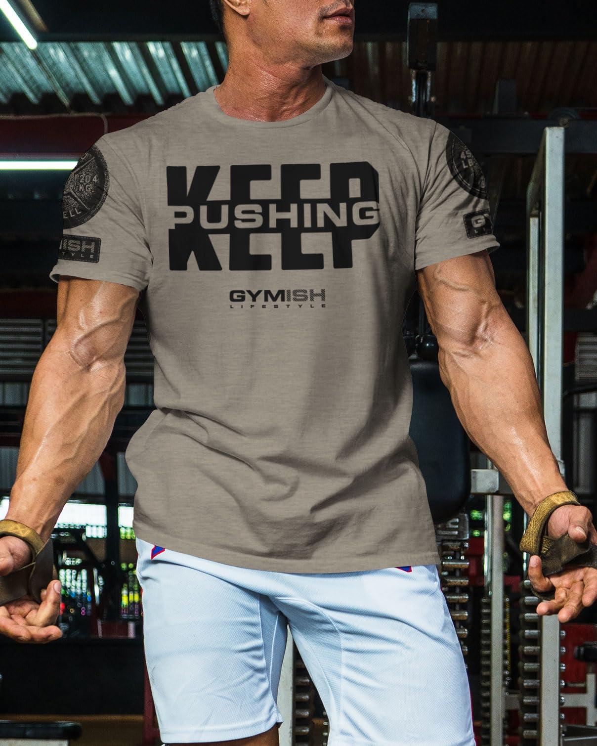 Gymish Lifestyle Gymish Lifestyle Keep Pushing Inspirational Gym Shirt to Push Your Self Workout Tshirt (MD, Keep Pushing Warm Grey Branded)