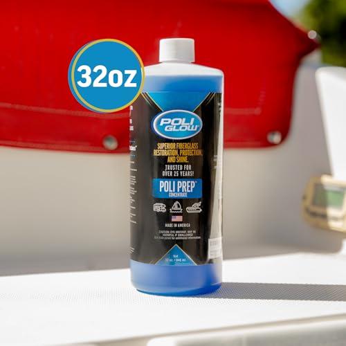 Poli Glow Poli Glow Poli Prep Concentrated RV & Boat Surface Cleaner - Removes Oxidation, Stains, Dirt, Watermarks, Old Wax, Spray-on Ceramics - Safe for Boats & RVs Fiberglass Cleaner - 32 Oz