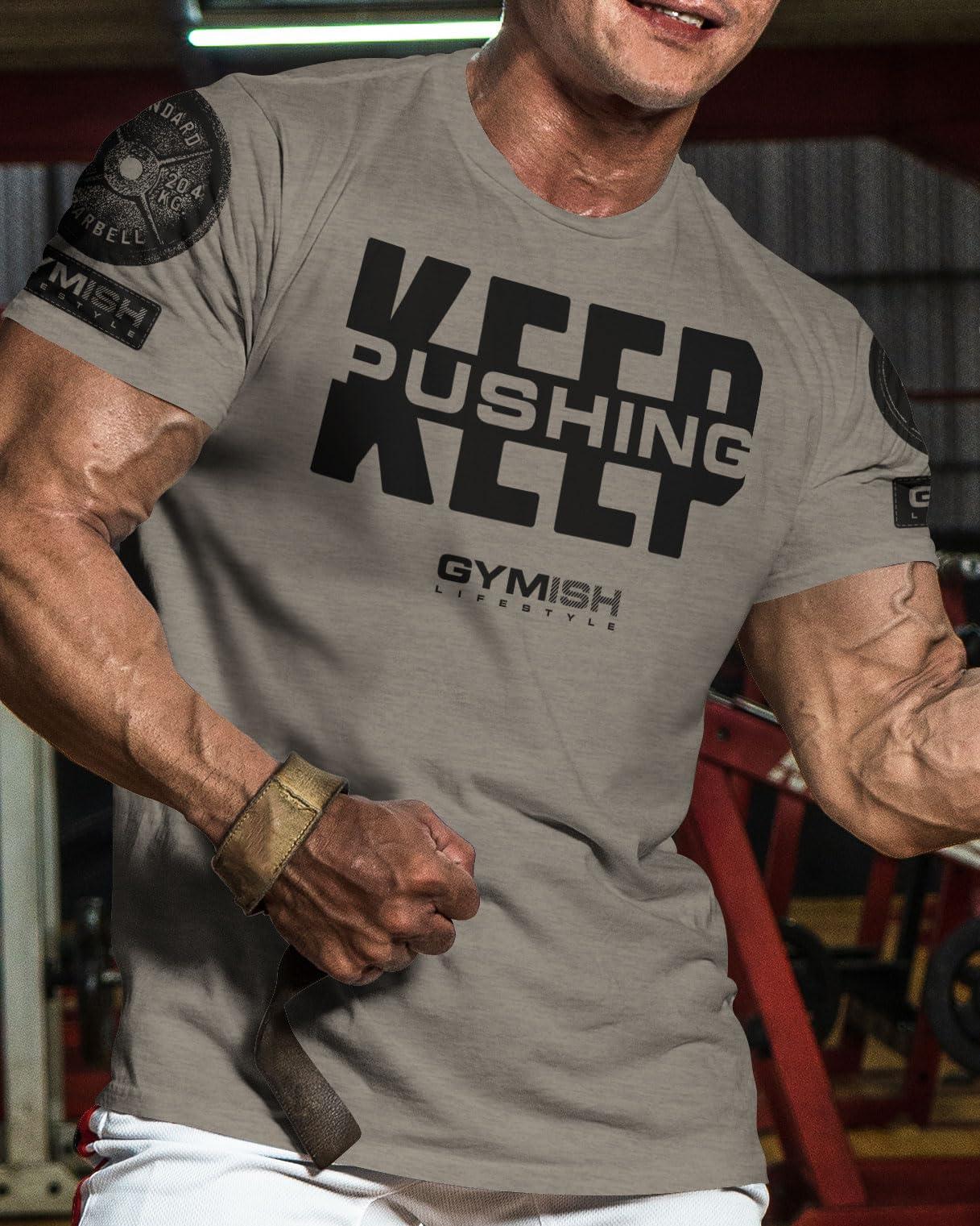 Gymish Lifestyle Gymish Lifestyle Keep Pushing Inspirational Gym Shirt to Push Your Self Workout Tshirt (MD, Keep Pushing Warm Grey Branded)
