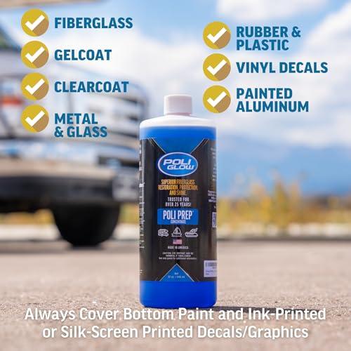 Poli Glow Poli Glow Poli Prep Concentrated RV & Boat Surface Cleaner - Removes Oxidation, Stains, Dirt, Watermarks, Old Wax, Spray-on Ceramics - Safe for Boats & RVs Fiberglass Cleaner - 32 Oz