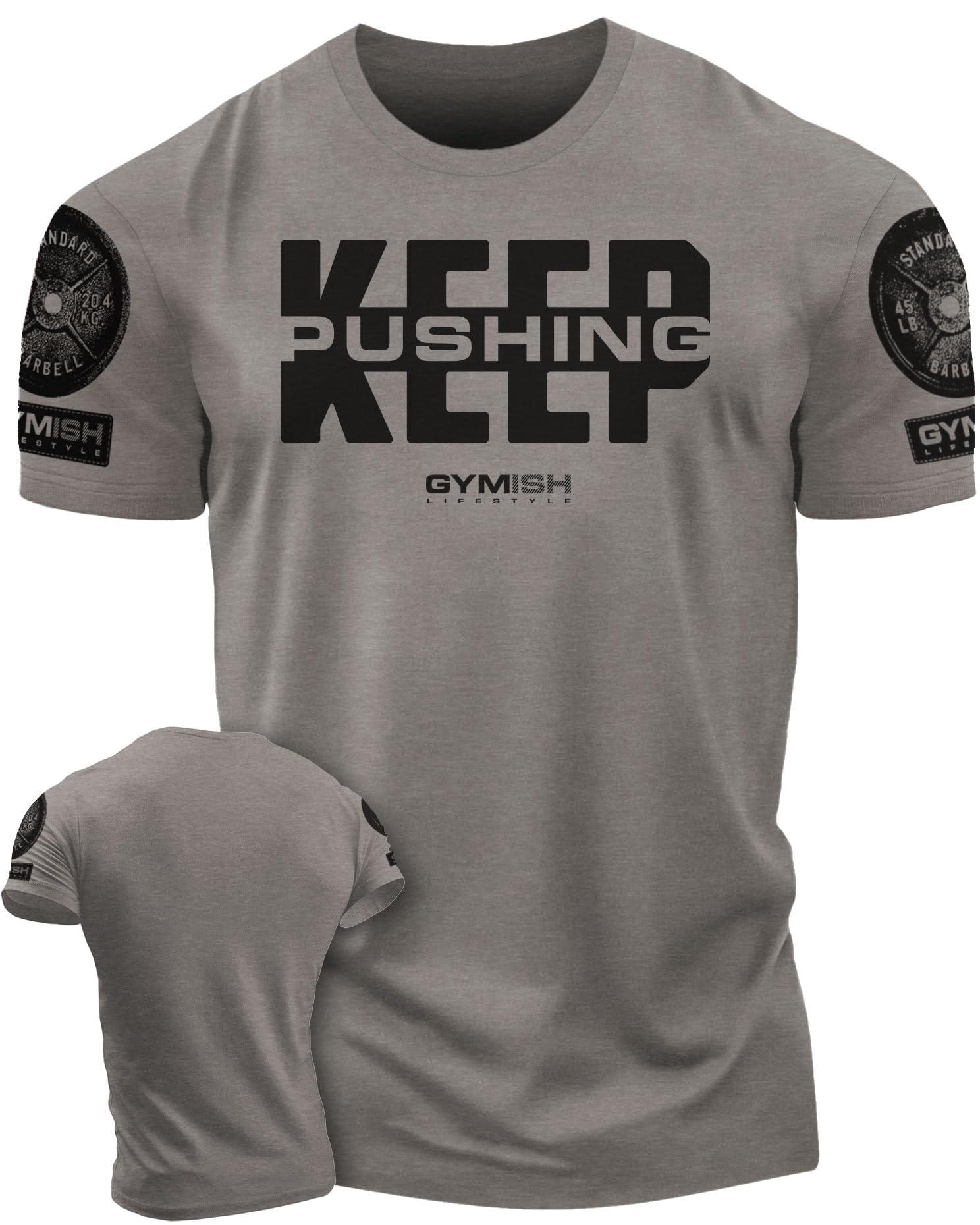 Gymish Lifestyle Gymish Lifestyle Keep Pushing Inspirational Gym Shirt to Push Your Self Workout Tshirt (MD, Keep Pushing Warm Grey Branded)